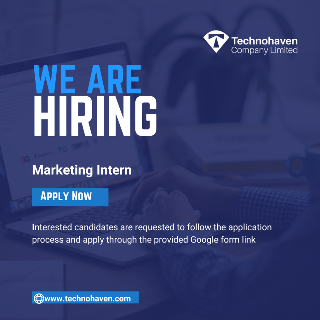 Technohaven Company is hiring for the role of Marketing Intern(Paid)